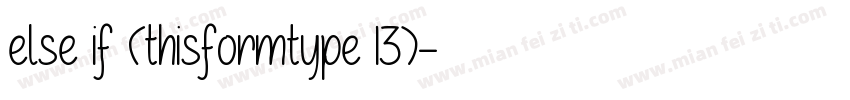 else if (thisformtype 13)字体转换